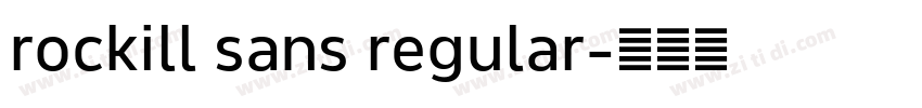 rockill sans regular字体转换